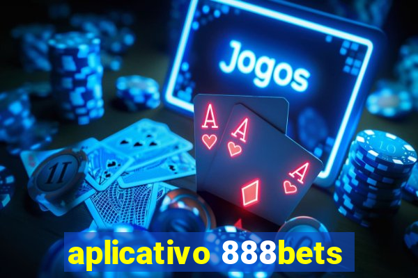 aplicativo 888bets